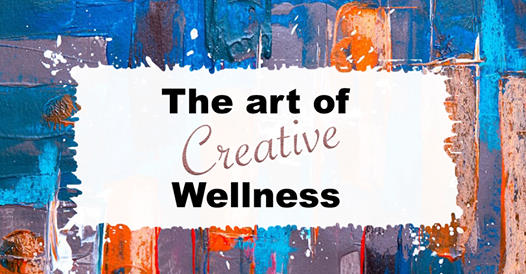 An image with the text The art of creative wellness